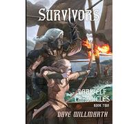 Dark Elf Chronicles Book Two: Survivors