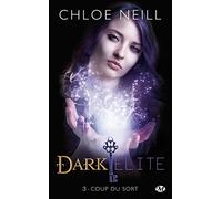 Dark Elite, Tome 3: Coup du sort