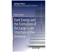 Dark Energy And The Formation Of The Large Scale Structure Of The Universe