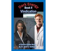 Dark Energy Book II: Vindication