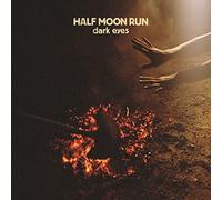 Half Moon Run – Dark Eyes – Vinyle LP édition limitée (version explicite)