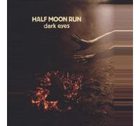 Half Moon Run – Dark Eyes – Vinyle LP édition limitée (version explicite)