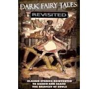 Dark Fairy Tales Revisited