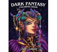 Dark Fantasy: Horror Adult Coloring Book with Fairies, Mermaids, Princesses, Unicorns, Vampires, Witches and More!
