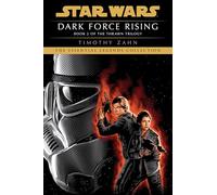 Dark Force Rising: Star Wars Legends (The Thrawn Trilogy)