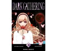 Dark Gathering T02 - Kenichi Kondo - Mana Books - broché - Manga