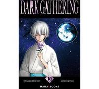 Dark Gathering T15 Kenichi Kondo (Auteur), Amira Zegrour (Traduction)
