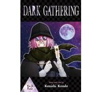 Dark Gathering, Vol. 12 – Viz Media