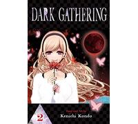 Dark Gathering Vol. 2 - Kenichi Kondo - Viz Media Subs. of Shogakukan Inc - Livre en Anglais - Paperback Kenichi Kondo (Auteur)