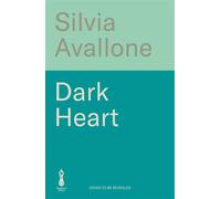 Dark Heart The stunning, evocative international bestseller - a story of love, guilt, betrayal and atonement - Silvia Avallone - Manilla Press - ebook (ePub) - Livre