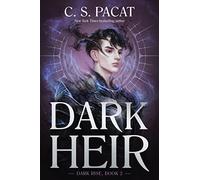 Dark Heir: The #1 NYT Bestselling YA Novel-Shocking Secrets and Dangerous Truths in the Ancient World