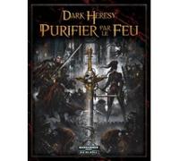 Dark heresy : Purifier par le feu