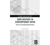 Dark Heritage in Contemporary Japan