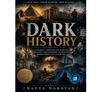 Dark History: The Untold Stories That Shaped Our World Exploring the forgotten events, difficult truths, and defining moments that influenced civilizations across continents and generations.