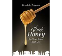 Dark Honey - Beverly L. Anderson - Phoenix Voices Publishing - ebook (ePub) - Livre