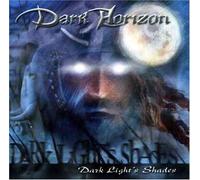 Dark Horizon - Dark Light's Shades [Import]