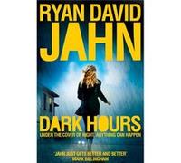 Dark Hours Jahn, Ryan David (Auteur)