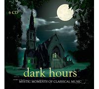 Dark Hours-Mystic Moments of Classical Music