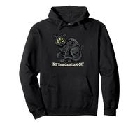Dark Humor Black Cat n'est Pas Votre Chance Sweat à Capuche