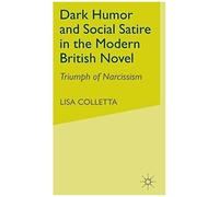 Dark Humour And Social Satire In The Modern British Novel