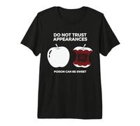 Dark Humour Poison Pomme Avertissement Sarcastique Gothique T-Shirt Haut de Gamme