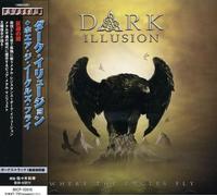 Dark Illusion - Where The Eagles Fly [Import]