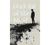 Dark Ink of the Mind: The fiend of Fairweather flats