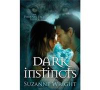 Dark Instincts by Suzanne Wright Suzanne Wright, (Auteur)