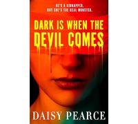 Dark is When the Devil Comes: the chilling and gripping kidnap horror