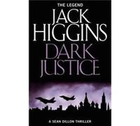 Dark Justice by Jack Higgins Paperback Book Jack Higgins, (Auteur)