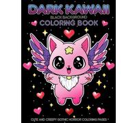 Dark Kawaii Black Background Coloring Book: Cute and Creepy Gothic Horror Coloring Pages