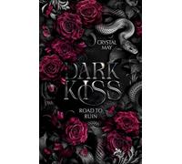 Dark Kiss: Road to Ruin