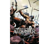 Jay Kristoff & Tom Taylor – Dark Knights of Steel : Allwinter – Cartonné – Urban Comics