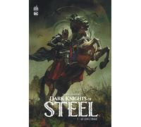 Dark Knights of Steel tome 1 - Tom Taylor - Urban Comics - cartonné - Comics