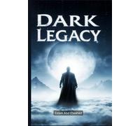 Dark Legacy: 100 True Stories of Families with Blood on Their Hands