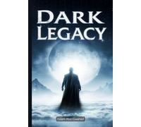 Dark Legacy: 100 True Stories of Families with Blood on Their Hands