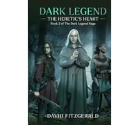 Dark Legend: The Heretic's Heart