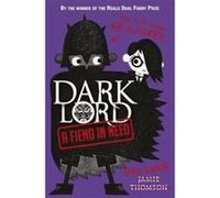 Dark Lord - A Fiend in Need Jamie Thomson Jamie Thomson - Dirk Lloyd (Auteur)