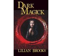 Dark Magick: The Whitby Witches Book Seven