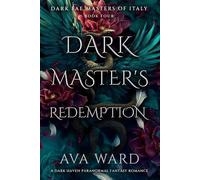 Dark Master's Redemption: Dark Fae Masters of Italy #4: A Dark Haven Paranormal Fantasy Romance