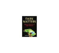 Dark Matters
