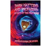 Dark Matters And Prophesy