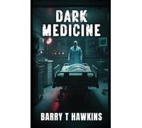 Dark Medicine