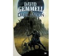 David Gemmell – Dark Moon – Roman – Broché