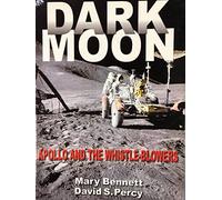 Dark Moon: Apollo and the Whistle-Blowers