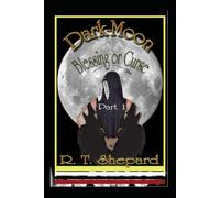 Dark-Moon: "Blessing or Curse" Part 1