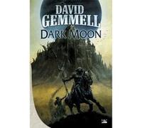 Dark Moon David Gemmell (Auteur)