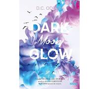 DARK Moon GLOW: Geheimer Liebesroman