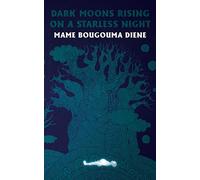Dark Moons Rising on a Starless Night