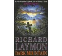 Dark Mountain Laymon, Richard (Auteur)